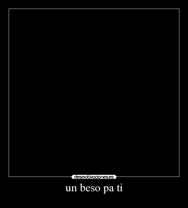 un beso pa ti -
