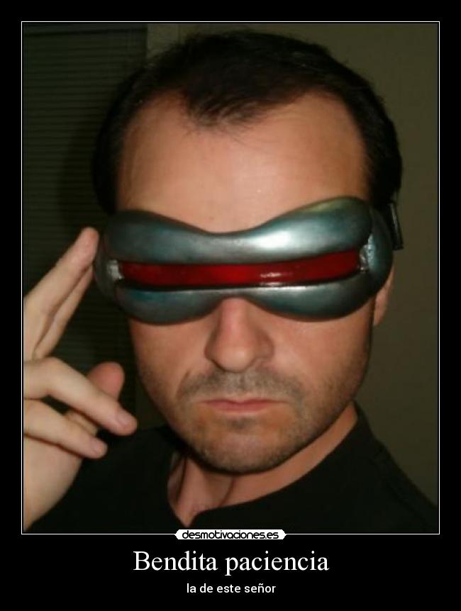 Bendita paciencia - la de este señor
