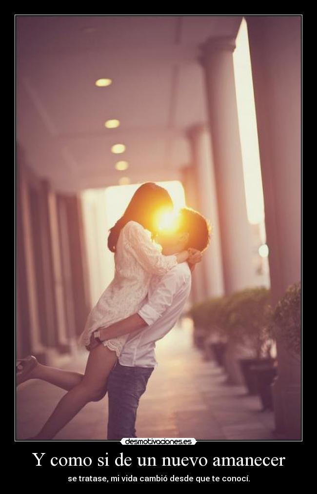 Y como si de un nuevo amanecer - 