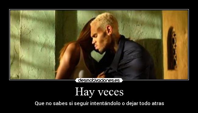 Hay veces -