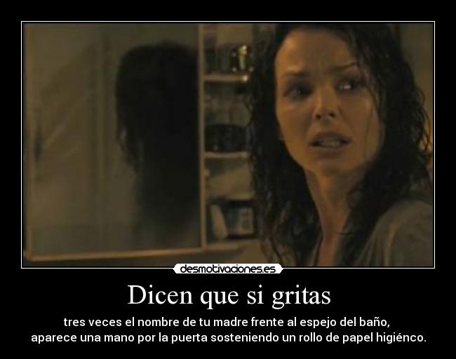 Dicen que si gritas - 