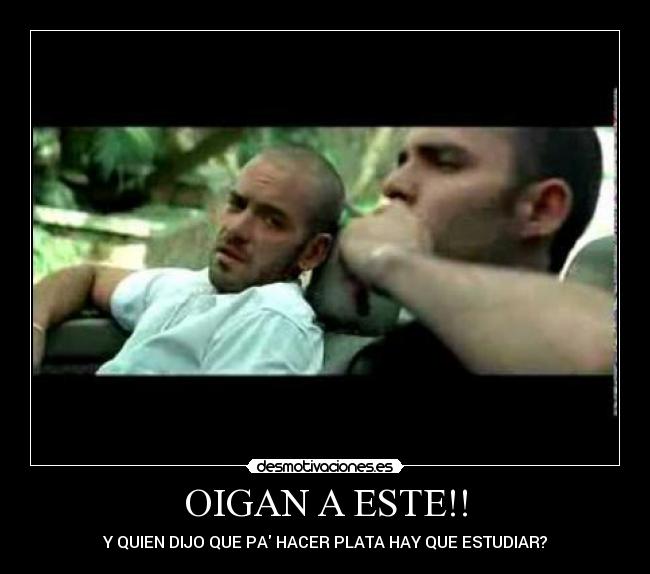 OIGAN A ESTE!! -