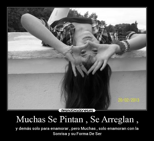 Muchas Se Pintan , Se Arreglan , - 