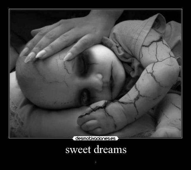 sweet dreams - .
