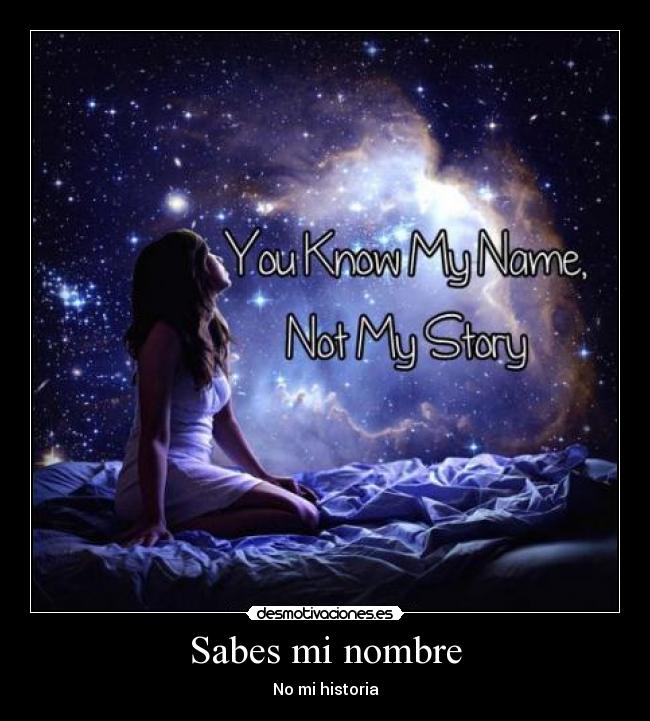 Sabes mi nombre - No mi historia