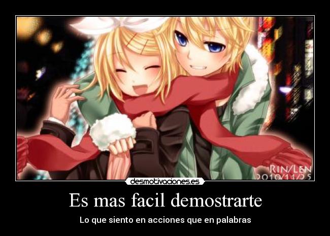 Es mas facil demostrarte - Lo que siento en acciones que en palabras