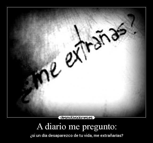 carteles diario pregunto desmotivaciones