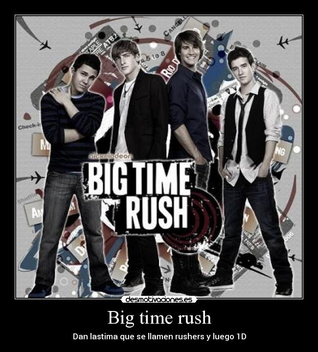 Big time rush -