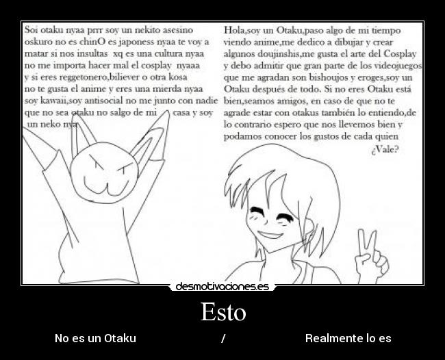 Esto - No es un Otaku / Realmente lo es
