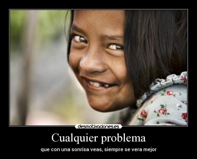 Cualquier problema -