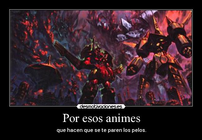 Por esos animes -