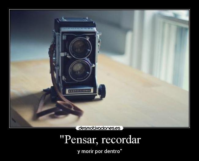 Pensar, recordar -