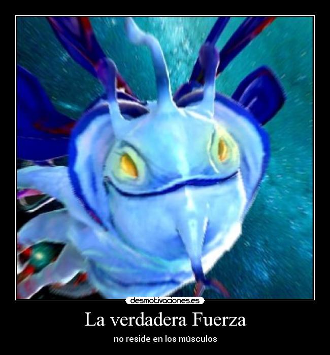 La verdadera Fuerza - no reside en los músculos