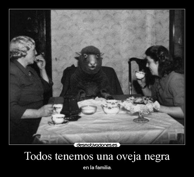 Todos tenemos una oveja negra - 