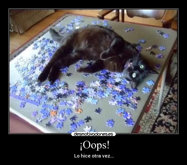 ¡Oops! - Lo hice otra vez...
