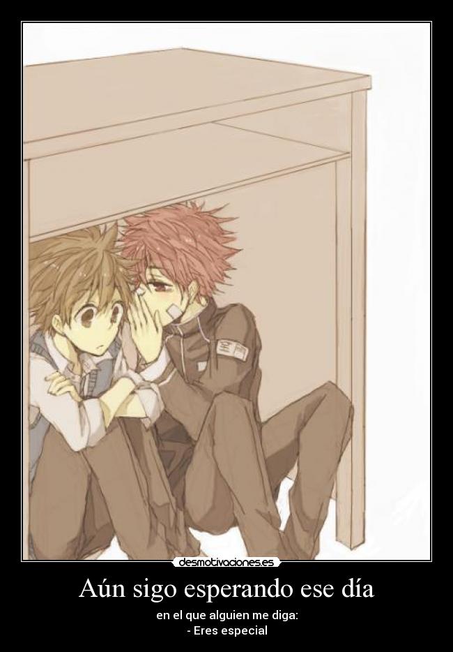 Aún sigo esperando ese día -