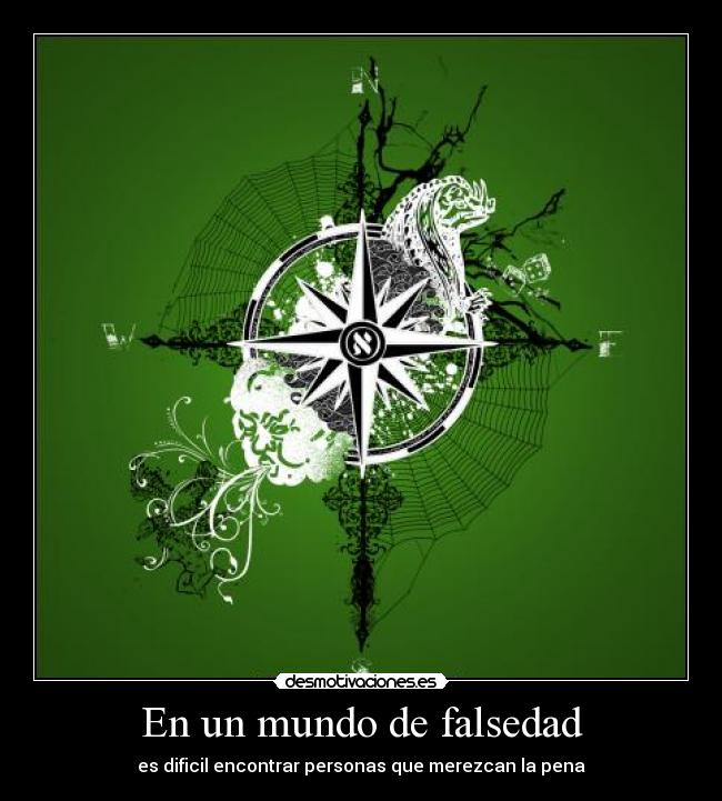 En un mundo de falsedad -