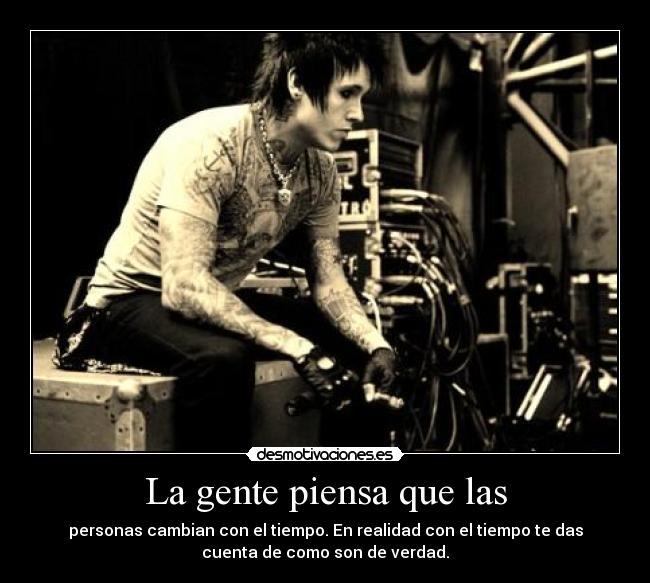 La gente piensa que las - 