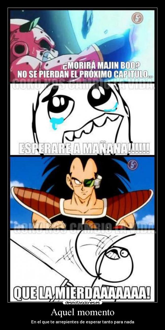 Aquel momento - En el que te arrepientes de esperar tanto para nada