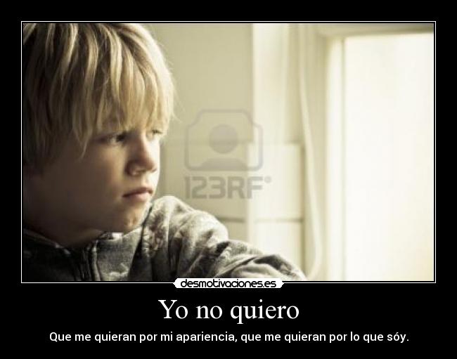 Yo no quiero -