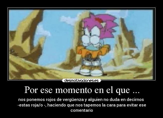 Por ese momento en el que ... - 