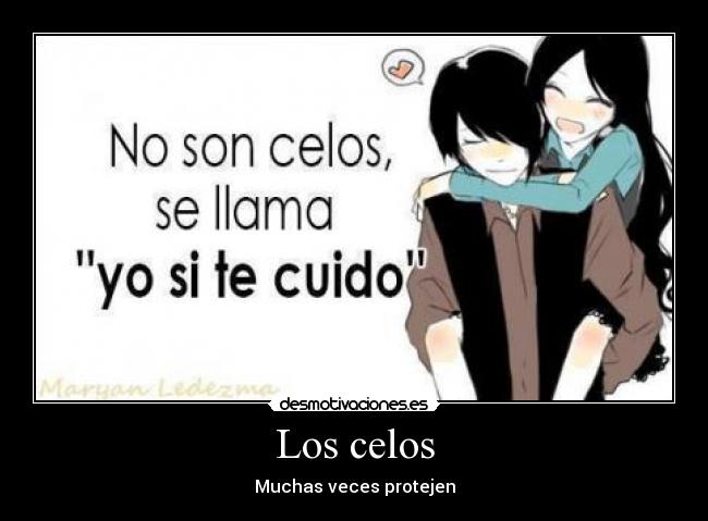 Los celos - Muchas veces protejen