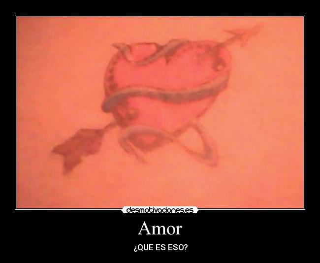 carteles amor amor desmotivaciones