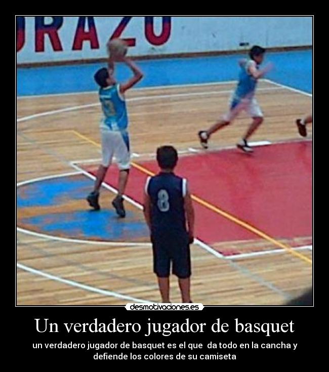 Un verdadero jugador de basquet -