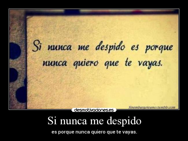 Si nunca me despido - 