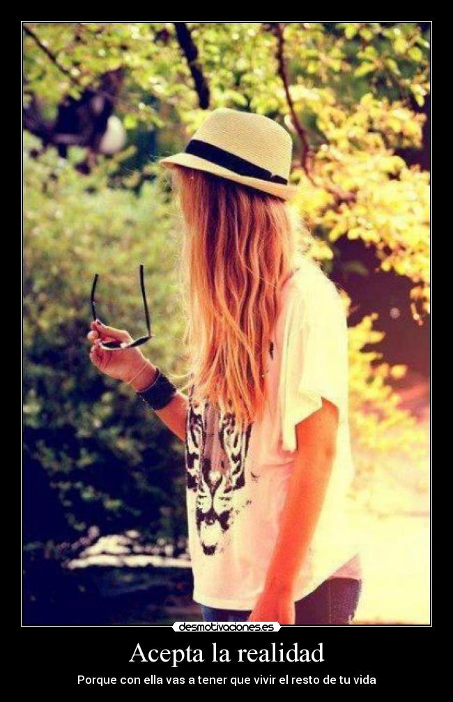Acepta la realidad -