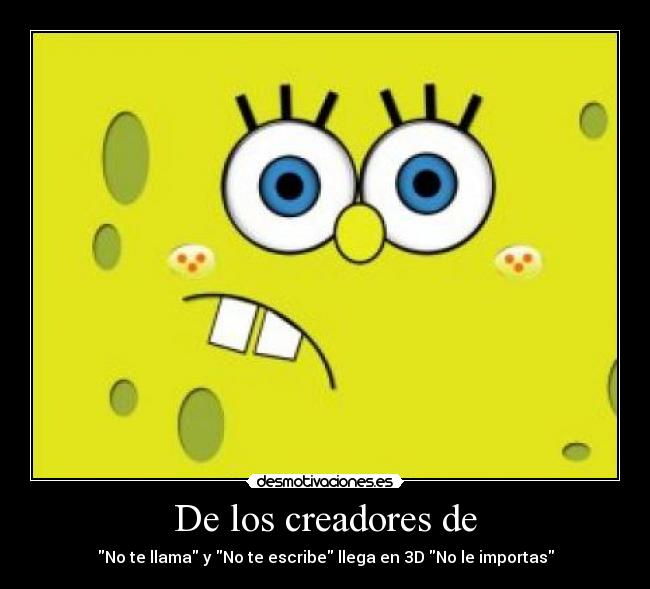 De los creadores de - No te llama y No te escribe llega en 3D No le importas