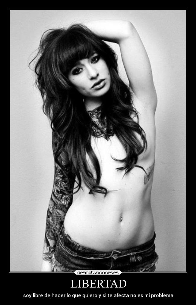 carteles libertad libertad problema cuerpo hacer cosa querer desmotivaciones