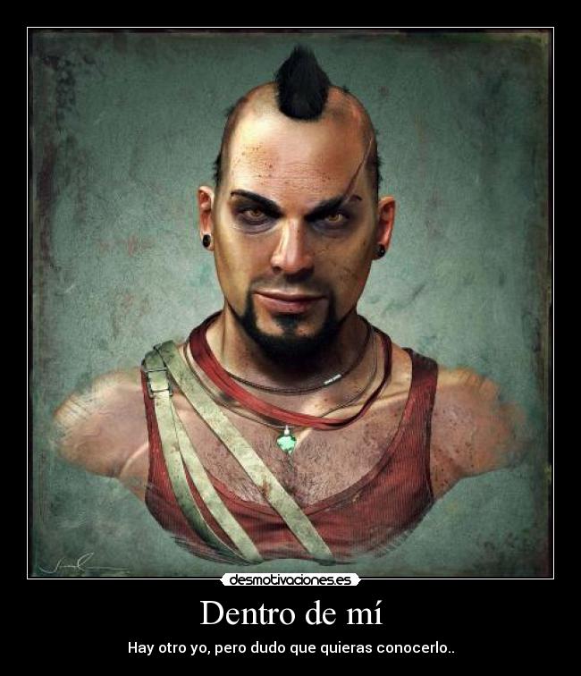 Dentro de mí - Hay otro yo, pero dudo que quieras conocerlo..