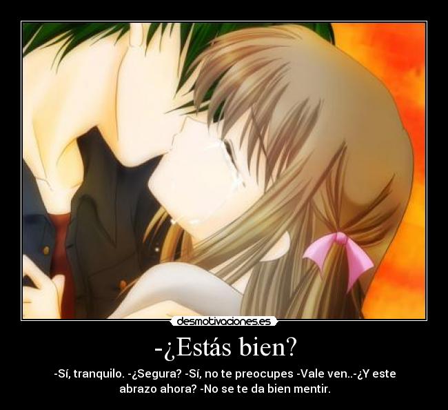 -¿Estás bien? - 