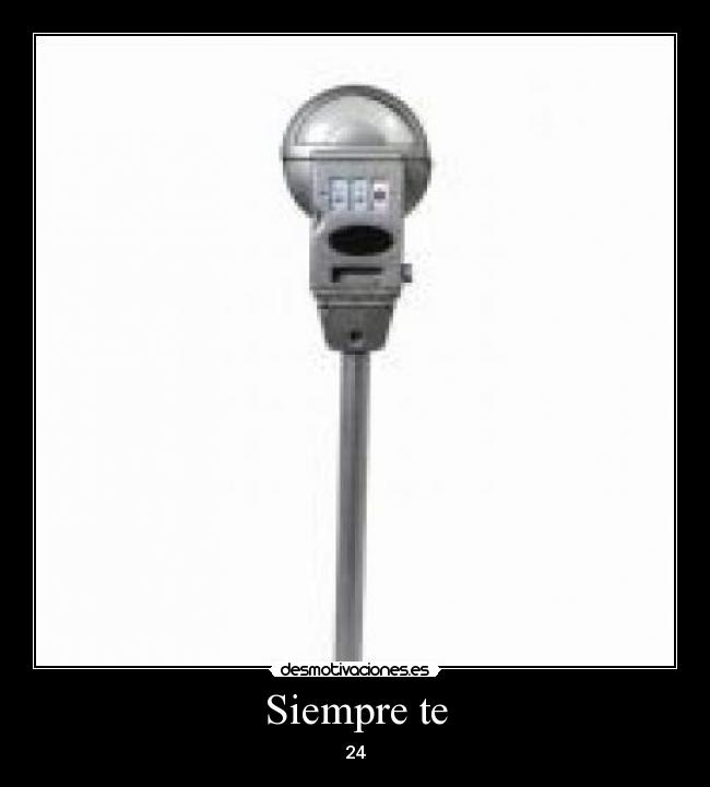 Siempre te - 24