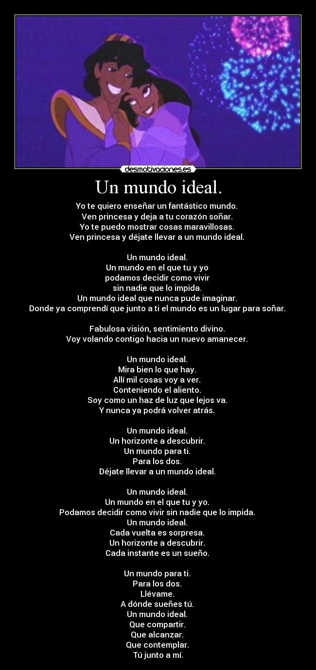 Un mundo ideal. -