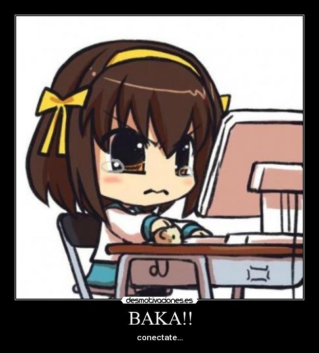 BAKA!! -