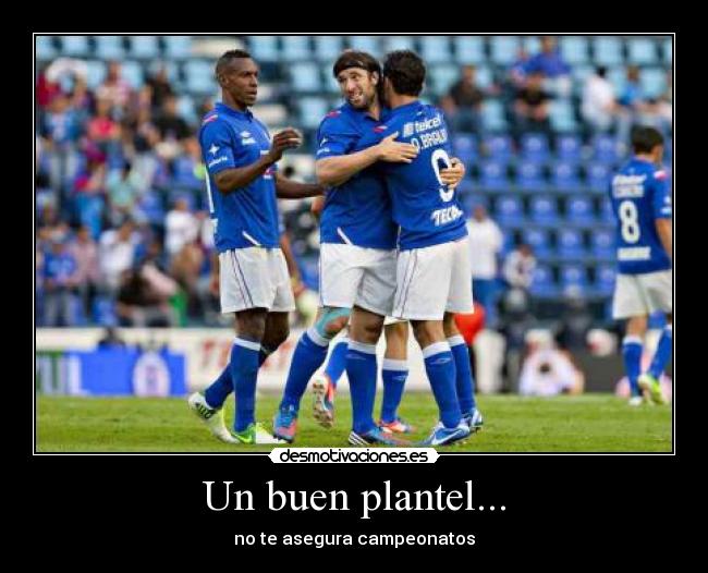 Un buen plantel... - no te asegura campeonatos