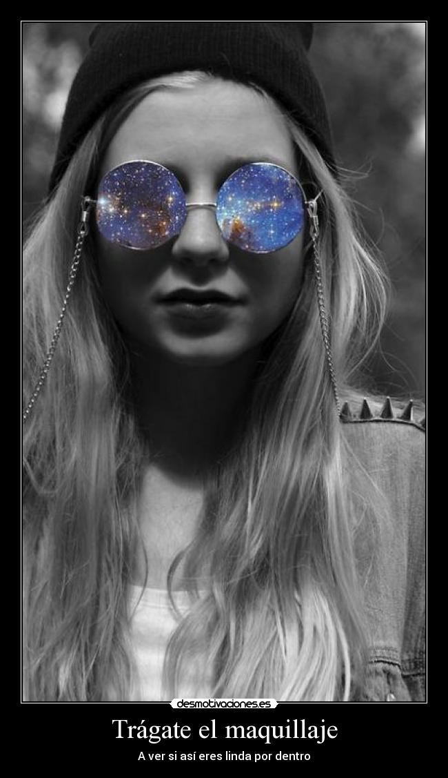 Trágate el maquillaje - 