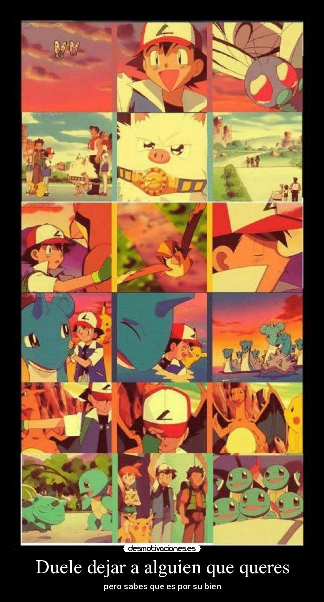 Duele dejar a alguien que queres - pero sabes que es por su bien