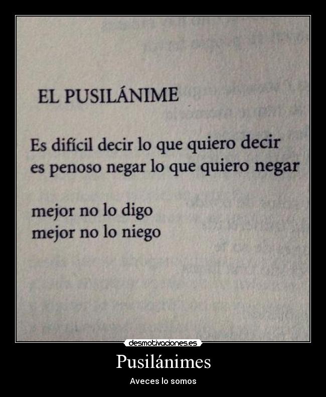 Pusilánimes - Aveces lo somos