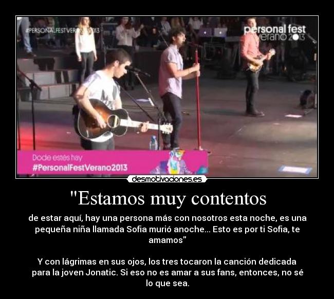 Estamos muy contentos -