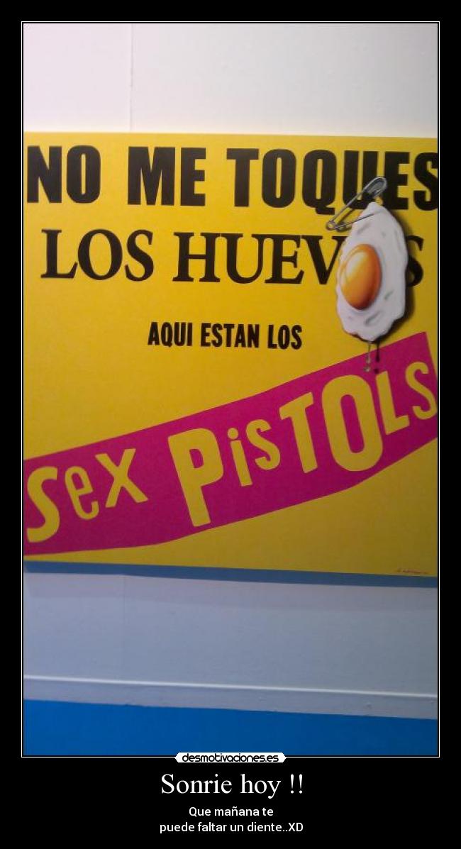 Sonrie hoy !! - Que mañana te
puede faltar un diente..XD