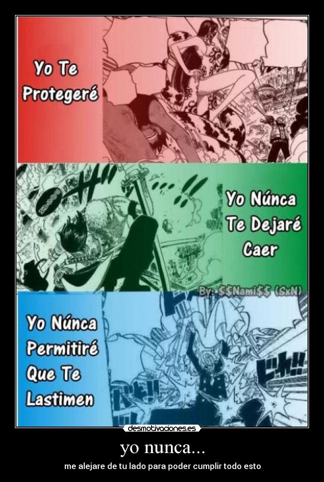 yo nunca... - me alejare de tu lado para poder cumplir todo esto