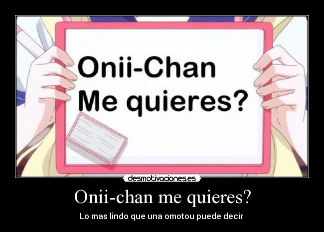 Onii-chan me quieres? - 
