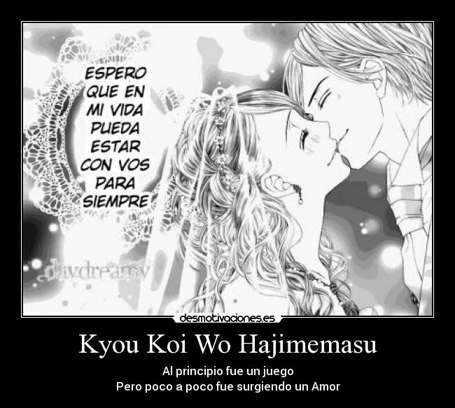 Kyou Koi Wo Hajimemasu - Al principio fue un juego
Pero poco a poco fue surgiendo un Amor