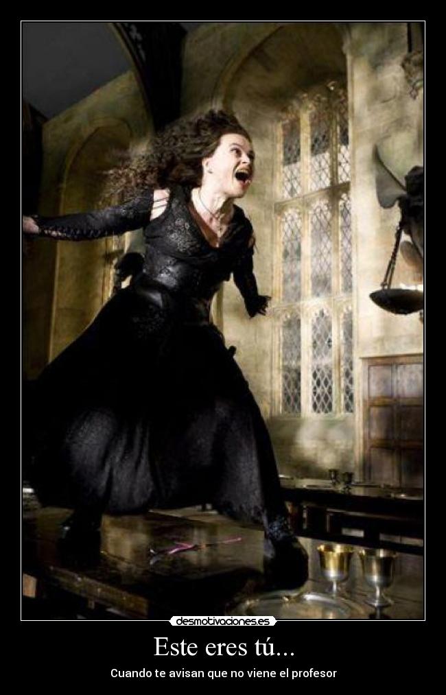 Este eres tú... - Cuando te avisan que no viene el profesor