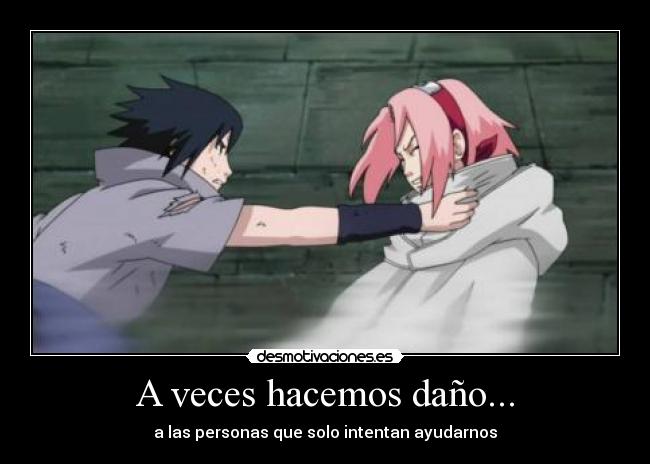 A veces hacemos daño... - 