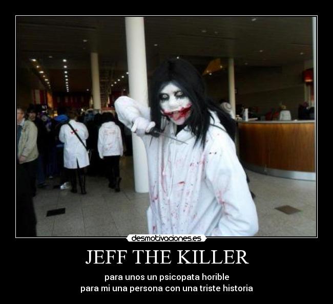 JEFF THE KILLER -