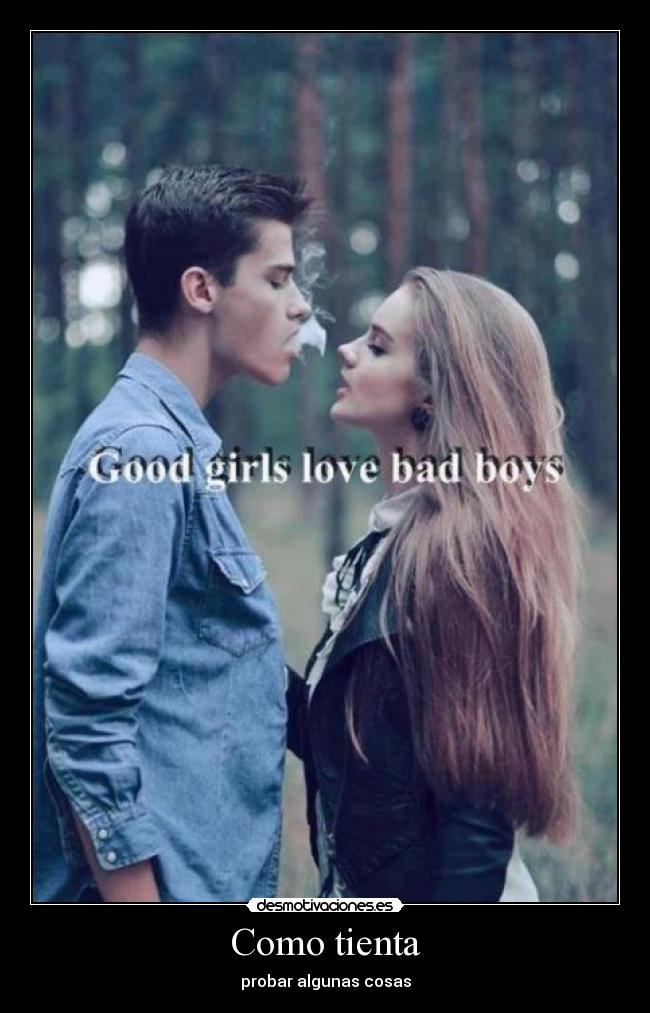 Como tienta - probar algunas cosas